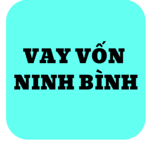 Vay trả góp nhanh nhất tại Ninh Bình