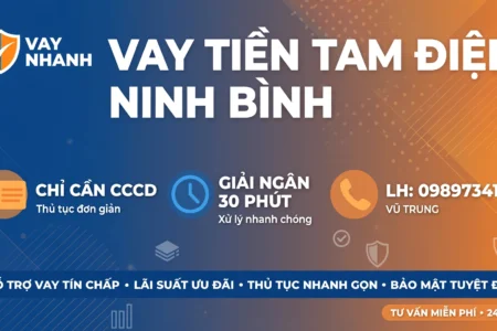 VAY TIỀN TAM ĐIỆP NINH BÌNH - CHỈ CẦN CCCD, GIẢI NGÂN 30 PHÚT - LH: 0989734162 VŨ TRUNG